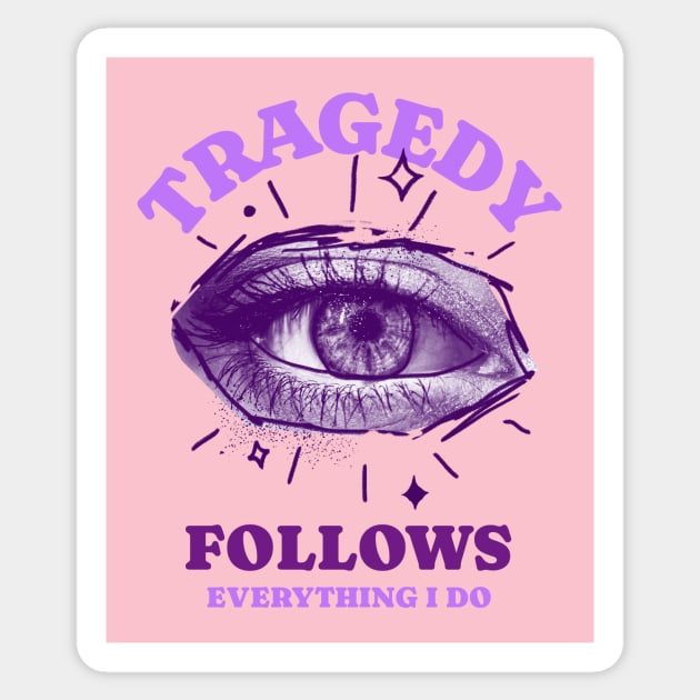 Tragedy Eye Sticker by Tip Top Tee's